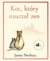 Kot, który nauczał ZenJames Norbury Kot, który nauczał ZenJames Norbury