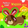 Pogłaszcz mnie! Wiejskie zwierzęta