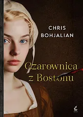 Czarownica z BostonuChris Bohjalian