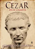 Cezar. Życie giganta Cezar. Życie giganta