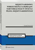Międzynarodowe porozumienia samorządu terytorialnego w świetle prawa międzynarodowego Międzynarodowe porozumienia samorządu terytorialnego w świetle prawa międzynarodowego