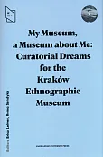 My Museum a Museum about Me Curatorial Dreams My Museum a Museum about Me Curatorial Dreams