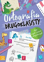 Ortografia drugoklasisty. Zbiór reguł i ćwiczeń,Anna Podgórska