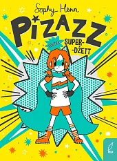 Pizzaz Tom 2 Pizazz kontra Super-DżettSophy Henn
