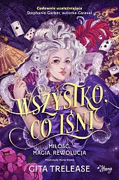 Wszystko, co lśniGita Trelease