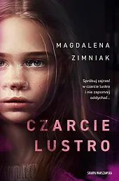 Czarcie LustroMagdalena Zimniak