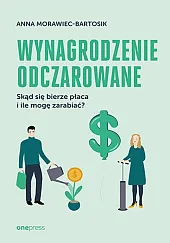 Wynagrodzenie odczarowane.Anna Morawiec-Bartosik