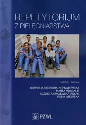 Repetytorium z pielęgniarstwaKornelia Kędziora-Kornatowska