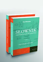 Słownik terminologii wojskowej niem-pol i pol-niem, t. I i II Słownik terminologii wojskowej niem-pol i pol-niem, t. I i II