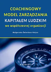 Coachingowy model zarządzania kapitałem ludzkim we,Świerkosz-Hołysz Małgorzata