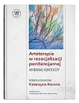 Arteterapia w resocjalizacji penitencjarnej Wybrane konteksty
