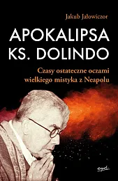 Apokalipsa ks. DolindoJakub Jałowiczor