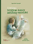 Czasami szczęśliwi rodzice mieszkają oddzielnie Czasami szczęśliwi rodzice mieszkają oddzielnie