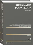 Ordynacja podatkowa. Komentarz Ordynacja podatkowa. Komentarz