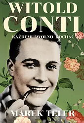 Witold Conti Każdemu wolno kochaćMarek Teler Witold Conti Każdemu wolno kochaćMarek Teler