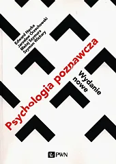 Psychologia poznawcza. Wydanie noweEdward Nęcka Psychologia poznawcza. Wydanie noweEdward Nęcka