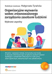 Organizacyjne wyzwania wobec zrównoważonego zarządzania zasobami,Małgorzata Tyrańska