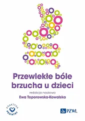 Przewlekłe bóle brzucha u dzieciEwa Toporowska-Kowalska