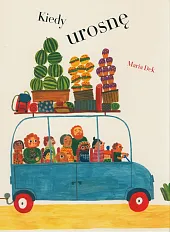 Kiedy urosnęMaria Dek