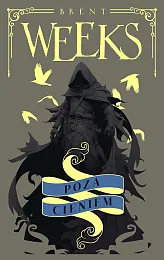 Poza Cieniem. Trylogia Anioła Nocy. Tom,Brent Weeks