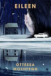 EileenOttessa Moshfegh EileenOttessa Moshfegh