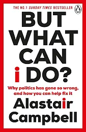 But What Can I Do?Alastair Campbell