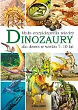 Mała encyklopedia wiedzy Dinozaury