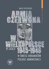 Armia Czerwona w Wielkopolsce w latach,Kościuszko Maciej