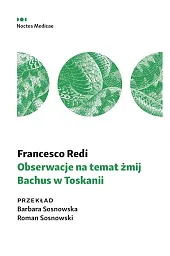 Obserwacje na temat żmij. Bachus w Toskanii Obserwacje na temat żmij. Bachus w Toskanii