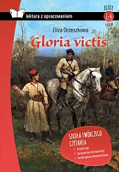 Gloria victis z opracowaniemEliza Orzeszkowa Gloria victis z opracowaniemEliza Orzeszkowa