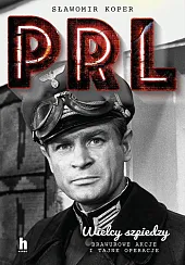 PRL Wielcy szpiedzySławomir Koper