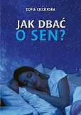 Jak dbać o sen?