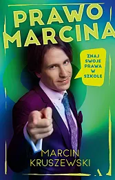 Prawo Marcina. Znaj swoje prawa w,Marcin Kruszewski