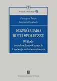 Rozwój jako ruch społeczny Rozwój jako ruch społeczny