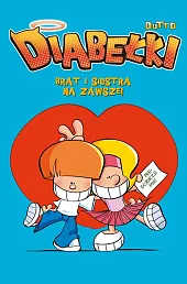 Diabełki. Brat i siostra na zawsze!,Olivier Dutto