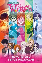 Czarodziejki W.I.T.C.H. Nowe historie. Serce przyjaźniGiulia Adragna