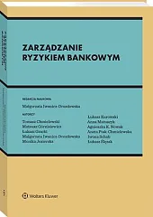 Zarządzanie ryzykiem bankowymAneta Ptak-Chmielewska