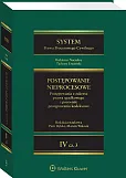 System Prawa Procesowego Cywilnego. Tom IV Postępowanie nieprocesowe Część 3. Postępowania z zakresu prawa spadkowego i pozostałe postępowania kodeksowe