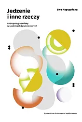 Jedzenie i inne rzeczyEwa Kopczyńska