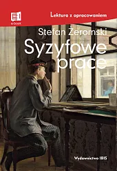 Syzyfowe prace lektura z opracowaniemStefan Żeromski