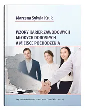 Wzory karier zawodowych młodych dorosłych a,Elżbieta Flis-Czerniak Wzory karier zawodowych młodych dorosłych a,Elżbieta Flis-Czerniak