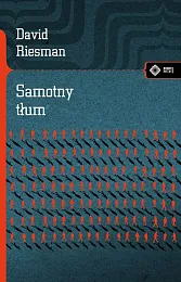 Samotny tłumDavid Riesman Samotny tłumDavid Riesman