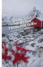 Nie jestem twoim PolakiemEwa Sapieżyńska Nie jestem twoim PolakiemEwa Sapieżyńska