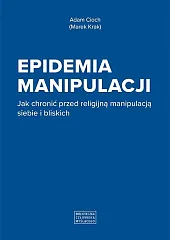 Epidemia manipulacjiAdam Cioch Epidemia manipulacjiAdam Cioch