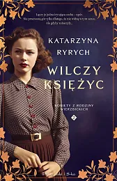 Wilczy księżycKatarzyna Ryrych
