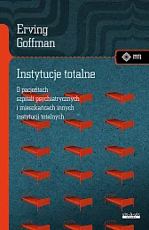 Instytucje totalneErving Goffman