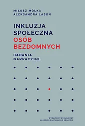 Inkluzja społeczna osób bezdomnychMiłosz Mółka
