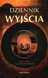 Dziennik wyjściaBogumiła Juzyszyn-Banaś