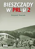 Bieszczady w PRL-u 2
