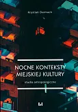 Nocne konteksty miejskiej kultury